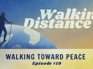 Walking Distance #19 | Walking Toward Peace ft. Cindy Ross & Travis Johnston