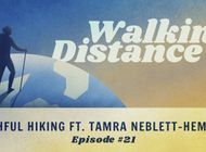 Walking Distance #21 | Faithful Hiking ft. Tamra Neblett-Hemmila