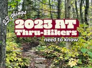 23 Crucial Things 2023 Appalachian Trail Thru-Hikers Need To Know