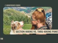 Backpacker Radio #168 | Section Hiking vs. Thru-Hiking: Defining Each Style, Benefits and Drawbacks, and Who They're For