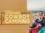 The Ultimate Guide to Cowboy Camping
