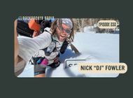Backpacker Radio #232 | Nick "DJ" Fowler on His PCT FKT and Financing a Hiking Lifestyle