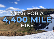 Essential Gear for a 4,400-Mile Thru-Hike