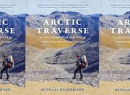 [Book Excerpt] Arctic Traverse: A Thousand-Mile Summer of Trekking the Brooks Range by Michael Engelhard