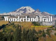 Advice From a Ranger: How To Get a Wonderland Trail Permit (and What To Do if You Can't)