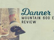 Danner Mountain 600 Evo Hiking Boot Review