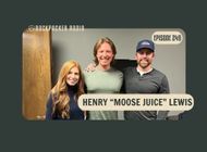 Henry "Moose Juice" Lewis on Shaking Down AT Hikers, the Teton Crest Trail, and Champagne Shoeys (BPR #249)