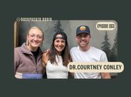 Foot Strength, Injury Prevention, Footwear Recommendations, and Gait Mechanics with Dr. Courtney Conley (BPR #263)