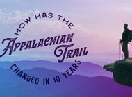 10 Ways the Appalachian Trail Has Changed in the Last 10 Years