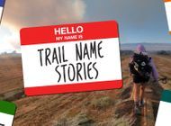 Hikers Share Their Trail Names and the Stories Behind Them