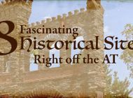 Trailside History: 8 Fascinating Historical Sites Right off the Appalachian Trail