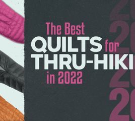 The Best Quilts for Thru-Hiking of 2022