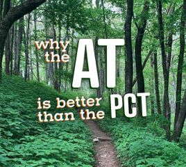 10 Reasons Why the AT Is Better Than the PCT