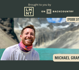 PCT Meltdowns, Side Quests, & Animal Encounters, and Traveling to 56 Countries with Michael "Broadway" Grant (BPR #375)