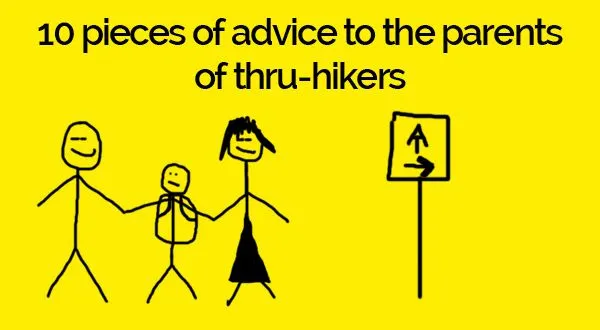 10 Pieces of Advice to the Parents of Thru-Hikers, From a Thru-Hiker