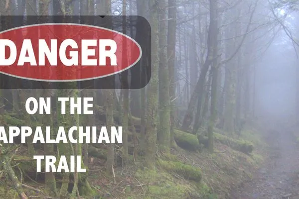 Danger (And The Fear Of It) On The Appalachian Trail