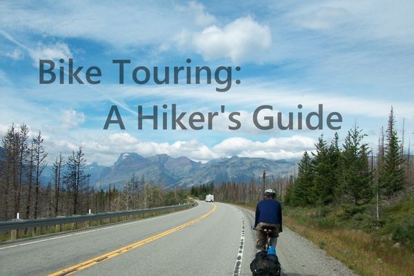A Hiker’s Guide to Bike Touring