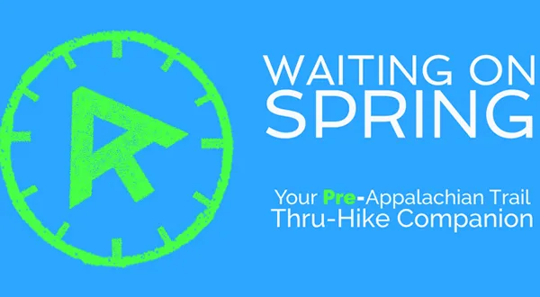 [Author Sneak Peek] Waiting on Spring: Your Pre-AT Thru-Hike Companion