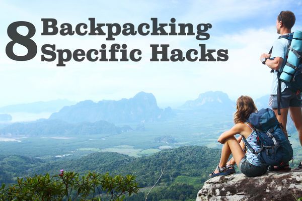 18 Absolutely Brilliant Backpacking Hacks