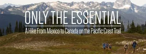Only The Essential: A Behind the Scenes Look at the PCT Documentary