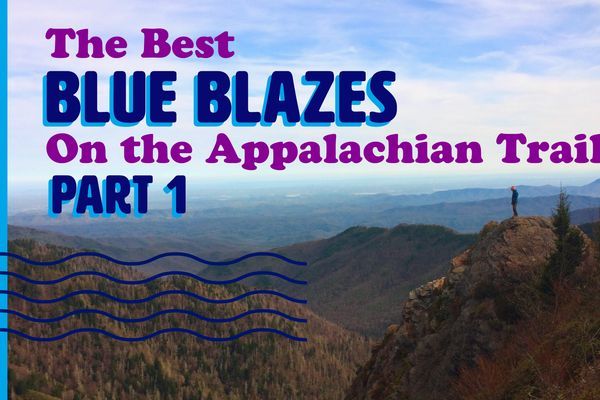 10 Spectacular Blue Blazes on the Appalachian Trail: Part One (2026 Update)