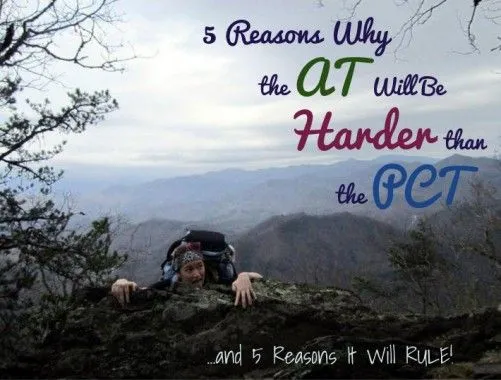 5 Reasons the AT Will Be Harder than the PCT