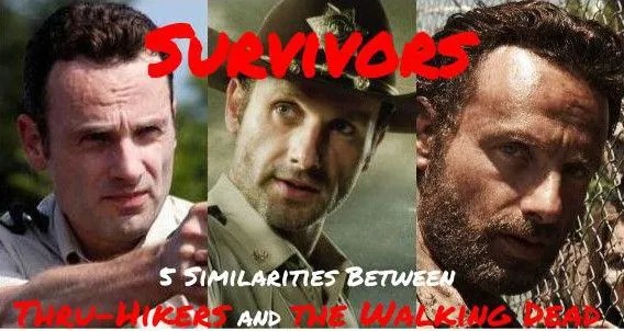 Survivors: 5 Similarities Between Thru-Hikers and The Walking Dead