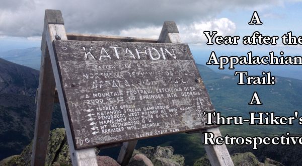 A Year after the Appalachian Trail: A Thru-Hiker’s Retrospective