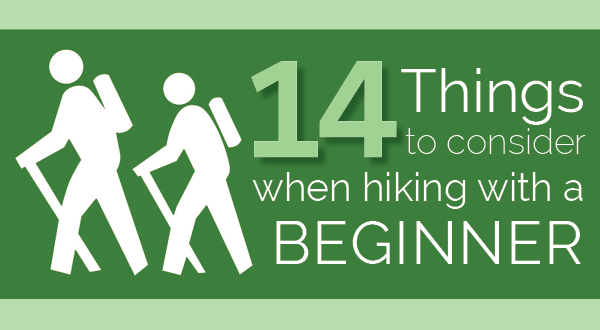 14 Things to Consider When Hiking with a Beginner Hiker