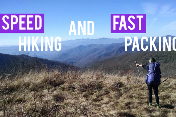 Speed Hiking and Fast Packing