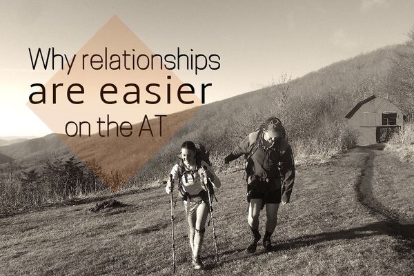 Why Relationships are Easier on the AT