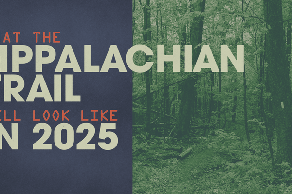 What the Appalachian Trail Will Look Like in 2025