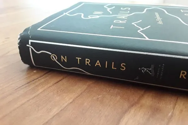 Book Review: “On Trails: An Exploration”