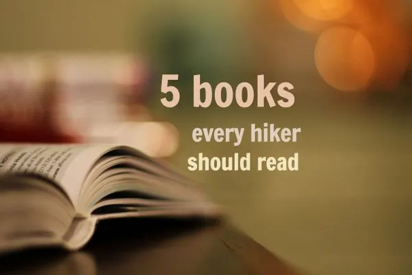 5 Books Every Hiker Should Read