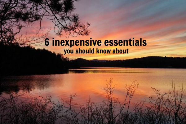 6 Inexpensive Essentials You Should Know About