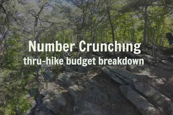 Number Crunching: Thru-Hike Budget Breakdown