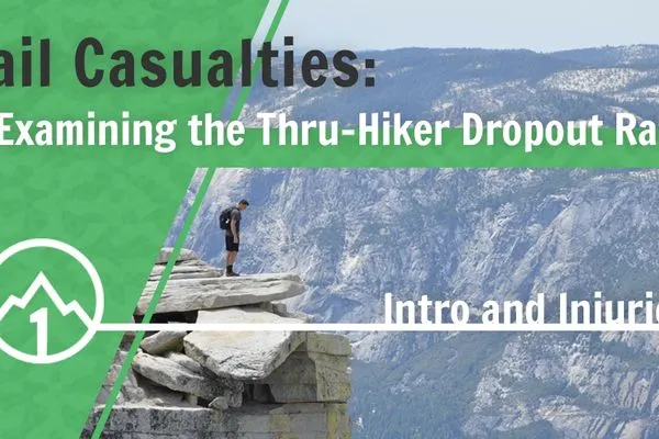Trail Casualties: Examining the Thru-Hiker Dropout Rate (Part I)
