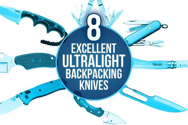 8 Excellent Ultralight Backpacking Knives