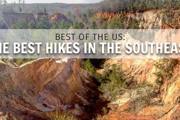 Best Day, Weekend, and Long-Distance Hikes of the Southeast