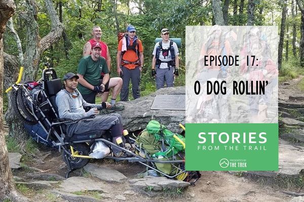 Stories From The Trail Ep. 17 – O Dog Rollin’ with O’Ree Crittenden