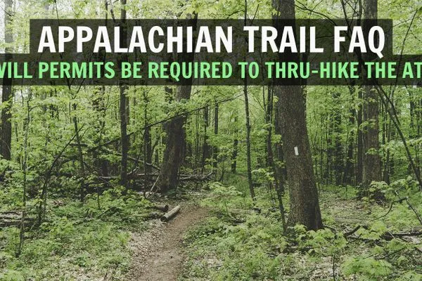Will Permits Ever be Required to Thru-Hike the Appalachian Trail? [AT FAQ]