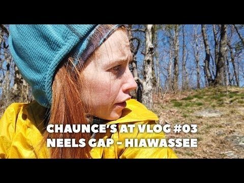 Chaunce’s AT Vlog #03: Neel Gap – Hiawassee