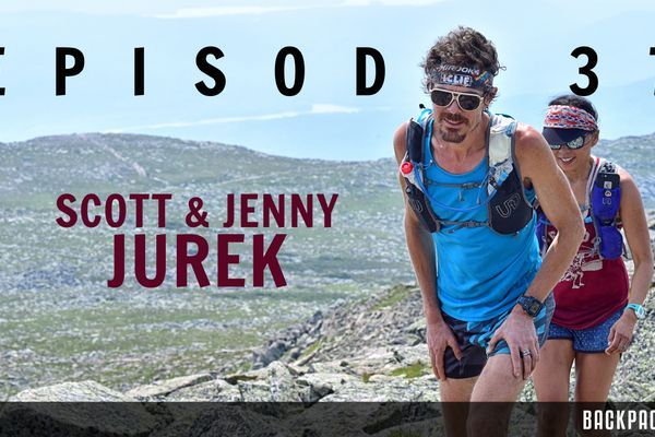 Backpacker Radio 37 | Jenny & Scott Jurek on the Appalachian Trail Speed Record, Parenting, and What’s Next