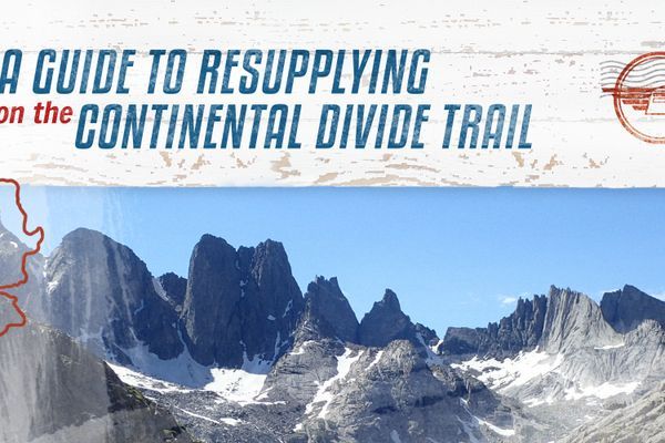 Your Guide to Resupplying on the Continental Divide Trail