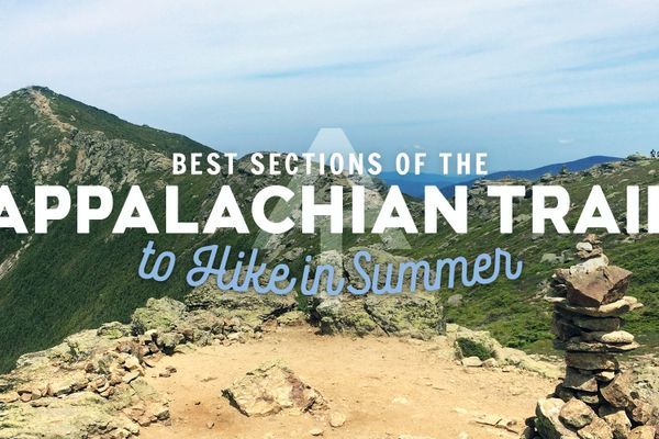 Best Sections of the Appalachian Trail to Hike in the Summer