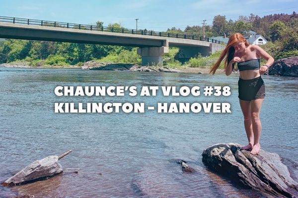Chaunce’s AT Vlog #38: Killington – Hanover