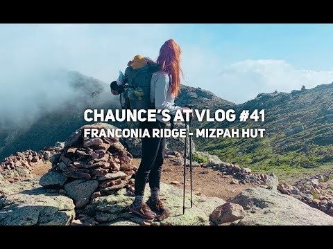 Chaunce’s AT Vlog #41: Franconia Ridge – Mizpah Hut