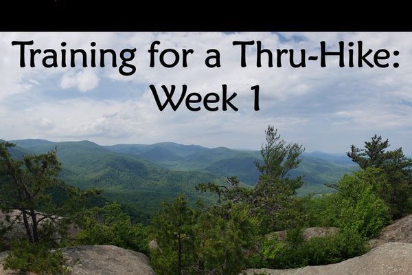 Training for a Thru-Hike of the Pacific Crest Trail: Week One