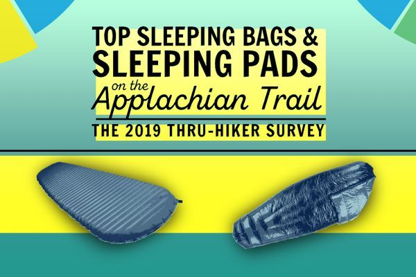 Top Sleeping Bags and Pads: The 2019 Appalachian Trail Thru-Hiker Survey