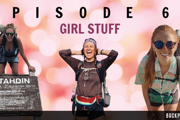Backpacker Radio 60 | Girl Stuff: Periods, Pee Rags, Safety, Birth Control, Masturbation, Sports Bras, Creepy Guys, and More